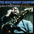 Heavyweight Champion Complete Atlantic Recordings John Coltrane