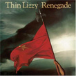 Renegade Thin Lizzy