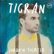 Shadow Theater Tigran Hamasyan