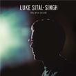 The Fire Inside Luke Sital Singh