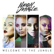 Welcome To The Jungle Neon Jungle