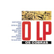 O Lp Os Cobras