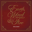 Holiday Earth Wind and Fire