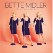 It`s The Girls! Bette Midler