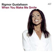 When You Make Me Smile Rigmor Gustafsson