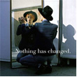 Nothing Has Changed David Bowie