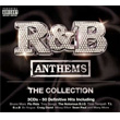 R and B Anthems The Collection