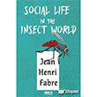 Social Life in the Insect World Jean Henri Fabre Gece Kitapl