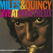 Live At Montreux Miles Davis and Quincy Jones
