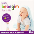 Benim Bebeim For Kids