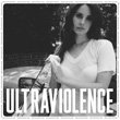 Ultraviolence Licensee Lana Del Rey