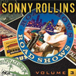 Road Show Vol 3 Sonny Rollins