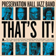 That`s It! Preservation Hall Jazz Band
