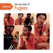 Playlist The Very Best Of Fugees