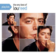 Playlist The Very Best Of Lou Reed