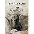 Yzyllk Ah! 1915 Diyarbekir Adnan elik Zan Vakf Yaynlar