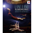 The Chopin Dance Project Bluray Disc Lang Lang