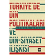 Trkiyede Din Politikalar ve Din Siyaset likisi Sinan Ate tken Neriyat