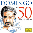 50 Greatest Tracks Placido Domingo