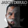 Everything Is 4 Jason Derulo