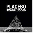 Mtv Unplugged Placebo