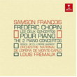 Chopin Piano Concertos Samson Franois