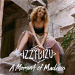 A Moment of Madness Izzy Bizu