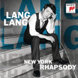 New York Rhapsody Lang Lang