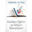 Uzaktan Eğitim ve İletişim Teknolojileri Türker Elitaş Cinius Yayınları