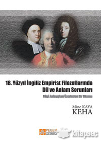 18. Yüzyıl İngiliz Empirist Filozoflarında Dil ve Anlam Sorunları Pegem Yayınları