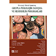Deneysel Olarak Sınanmış Grupla Psikolojik Danışma ve Rehberlik Programları (II. Cilt) Pegem Yayınları