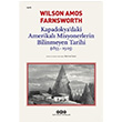 Kapadokyadaki Amerikal Misyonerlerin Bilinmeyen Tarihi 1853 1903 Wilson Amos Farnsworth Yap Kredi Yaynlar