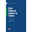 Elite Political Culture in Turkey Nobel Bilimsel Eserler