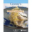 Granny`s Anatolian Recipes İş Bankası Kültür Yayınları