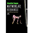 Maymunlar Kerhanesi Alattin Topu Kurgu Kltr