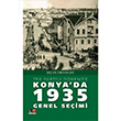 Tek Partili Dnemde Konya`da 1935 Genel Seimi mer Akda Literatrk Academia