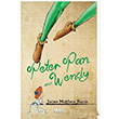 Peter Pan and Wendy James Matthew Barrie Gece Kitaplığı