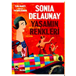 Sonia Delaunay Yaamn Renkleri Cara Manes Marsik Kitap