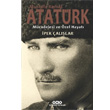 Mustafa Kemal Atatrk Mcadelesi ve zel Hayat pek allar Yap Kredi Yaynlar
