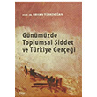 Gnmzde Toplumsal iddet ve Trkiye Gerei Orhan Trkdoan izgi Kitabevi