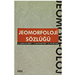 Jeomorfoloji Sözlüğü Emrullah Güney Çizgi Kitabevi