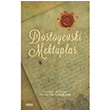Dostoyevski Mektuplar Fyodor Mihaylovi Dostoyevski izgi Kitabevi Yaynlar
