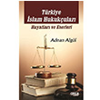 Trkiye slam Hukukular: Hayatlar ve Eserleri Adnan Algl Gece Kitapl