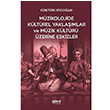 Müzikolojide Kültürel Yaklaşımlar ve Müzik Kültürü Üzerine Eskizler Göktürk Erdoğan Gece Kitaplığı