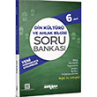 6. Snf Din Kltr ve Ahlak Bilgisi Soru Bankas Ankara Yaynclk