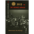 2012 ve ki Deniz Aras Mehmed Alaga nsan Dergisi Yaynlar