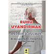 Ruhu Uyandrmak Andrew Schulman Kitap Kurdu