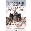 İstanbullu Bulgarlar ve Eski İstanbul Georgi P. Kostandov Kronik Kitap