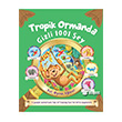 Tropik Ormanda Gizli 1001 Şey Pearson Çocuk Kitapları