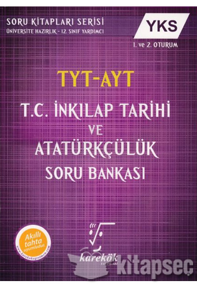 TYT AYT T.C. İnkilap Tarihi ve Atatürkçülük Soru Bankası Karekök Yayınları